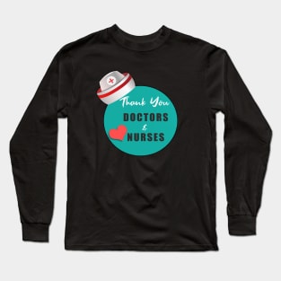 Thank You Doctors And Nurses Long Sleeve T-Shirt